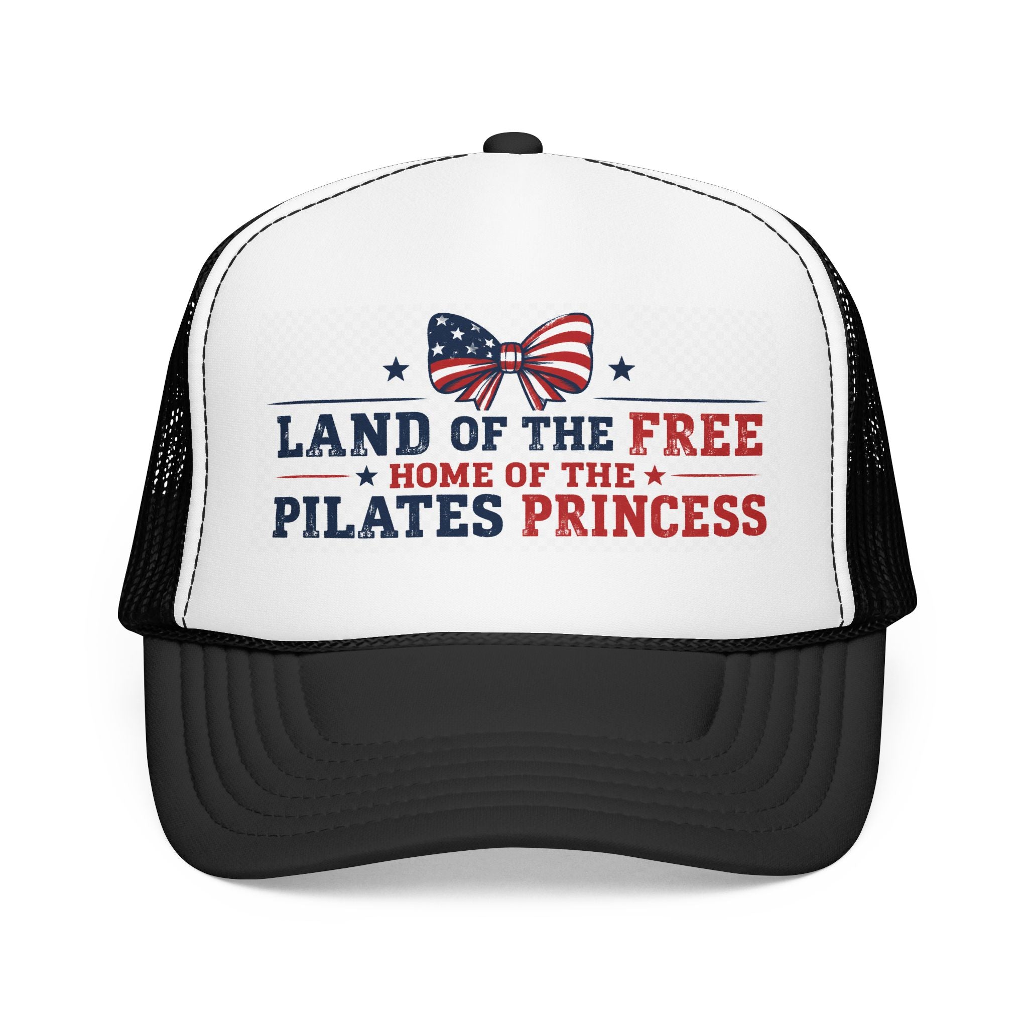 Pilates Princess Trucker Hat — "Land of the Free, Home of the Pilates Princess" USA Foam Cap