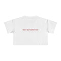 Crop Tee — "this is my football shirt" Tampa Bay Buccaneers Pink TB Crop Tee