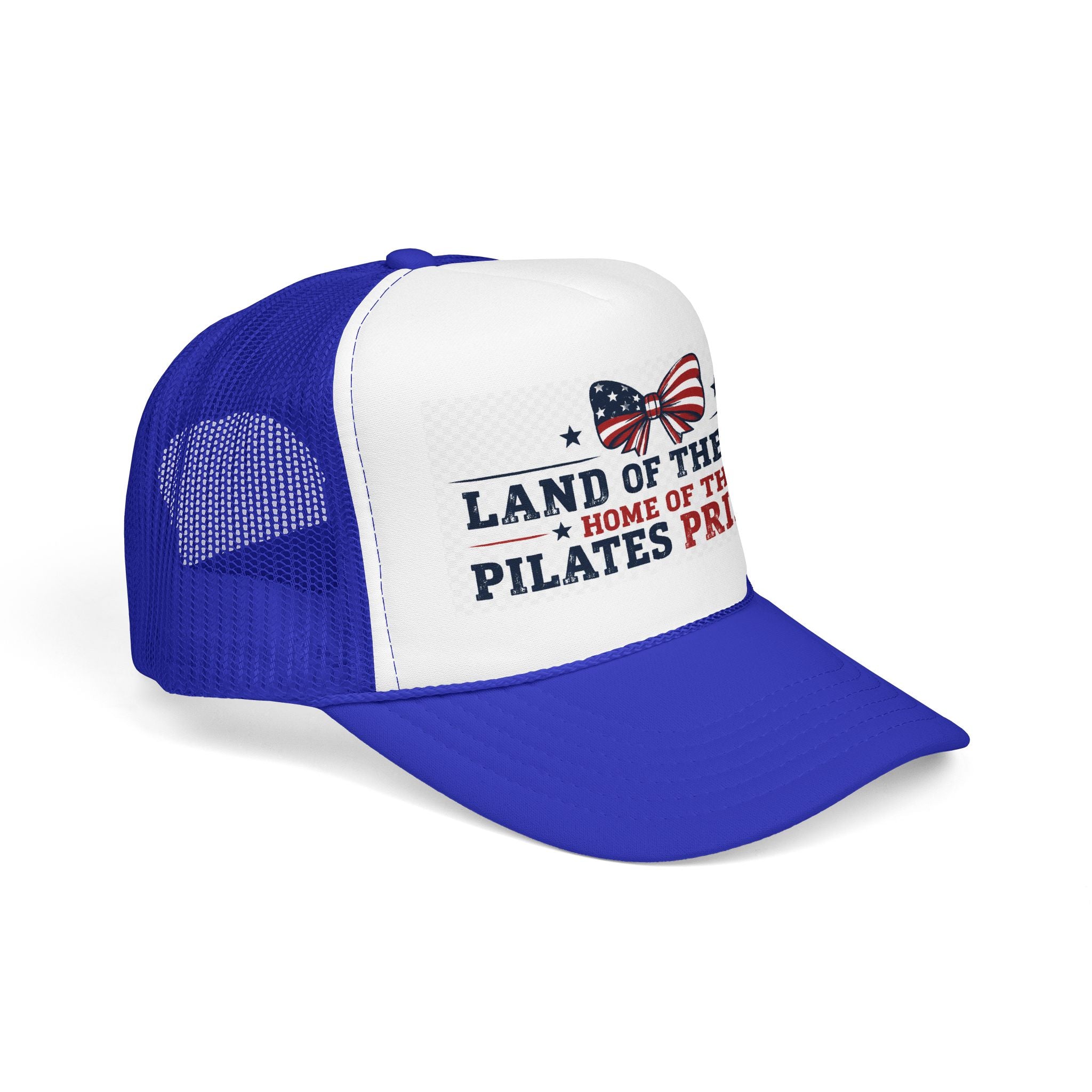 Pilates Princess Trucker Hat — "Land of the Free, Home of the Pilates Princess" USA Foam Cap