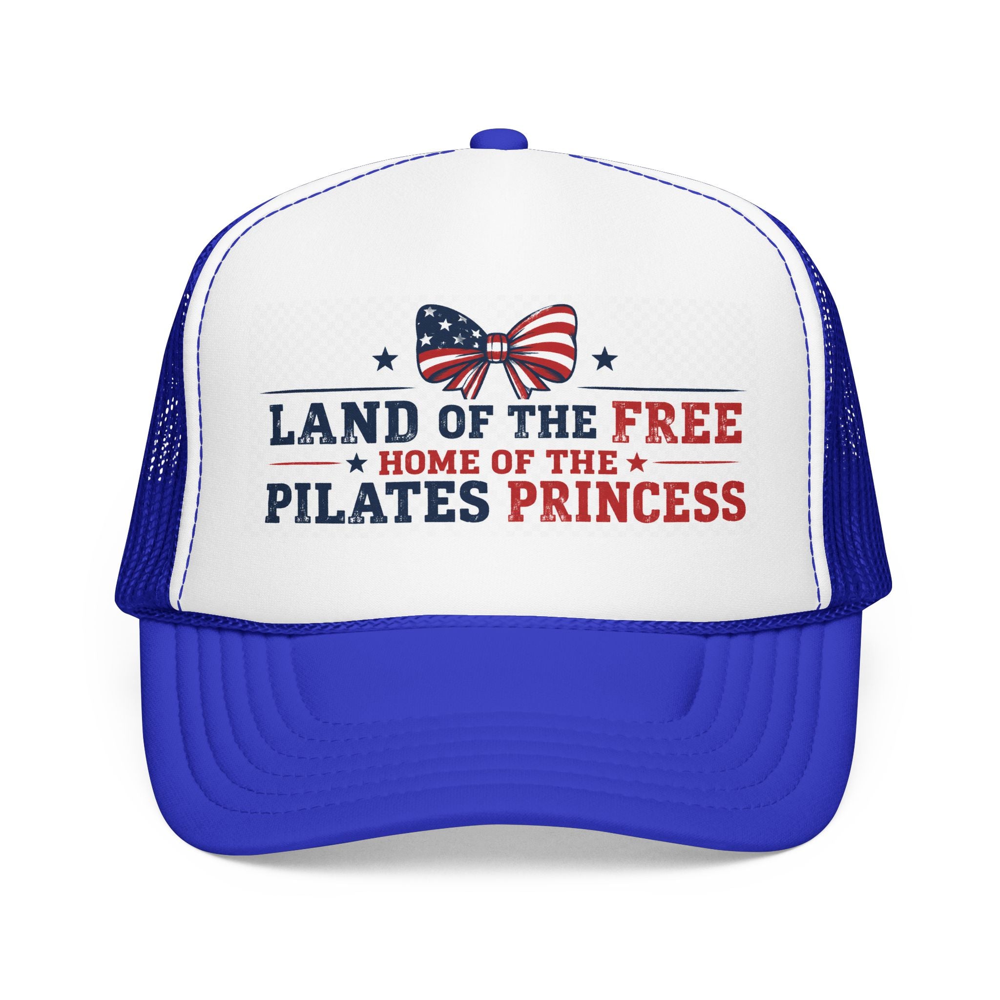 Pilates Princess Trucker Hat — "Land of the Free, Home of the Pilates Princess" USA Foam Cap