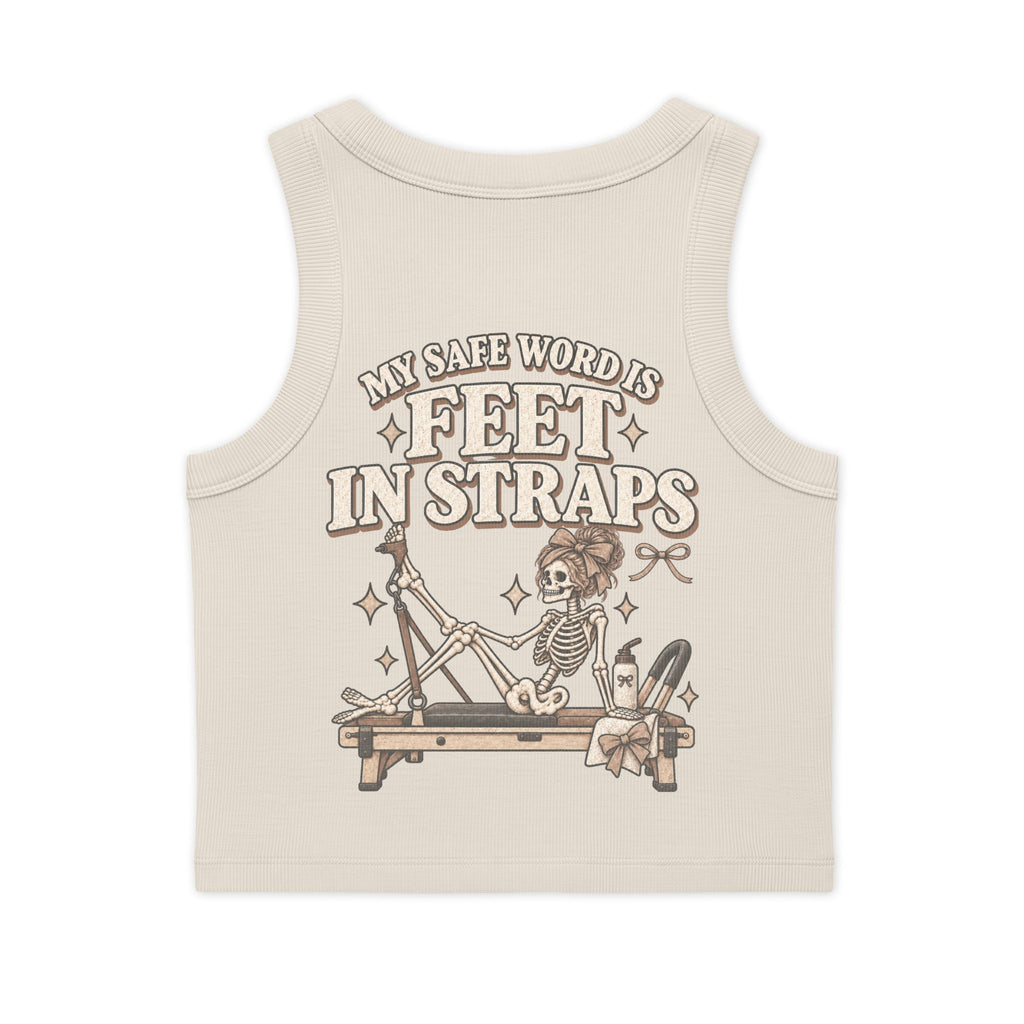 Organic Rib Crop Tank — "My Safe Word Is Feet in Straps" Pilates Skeleton Graphic