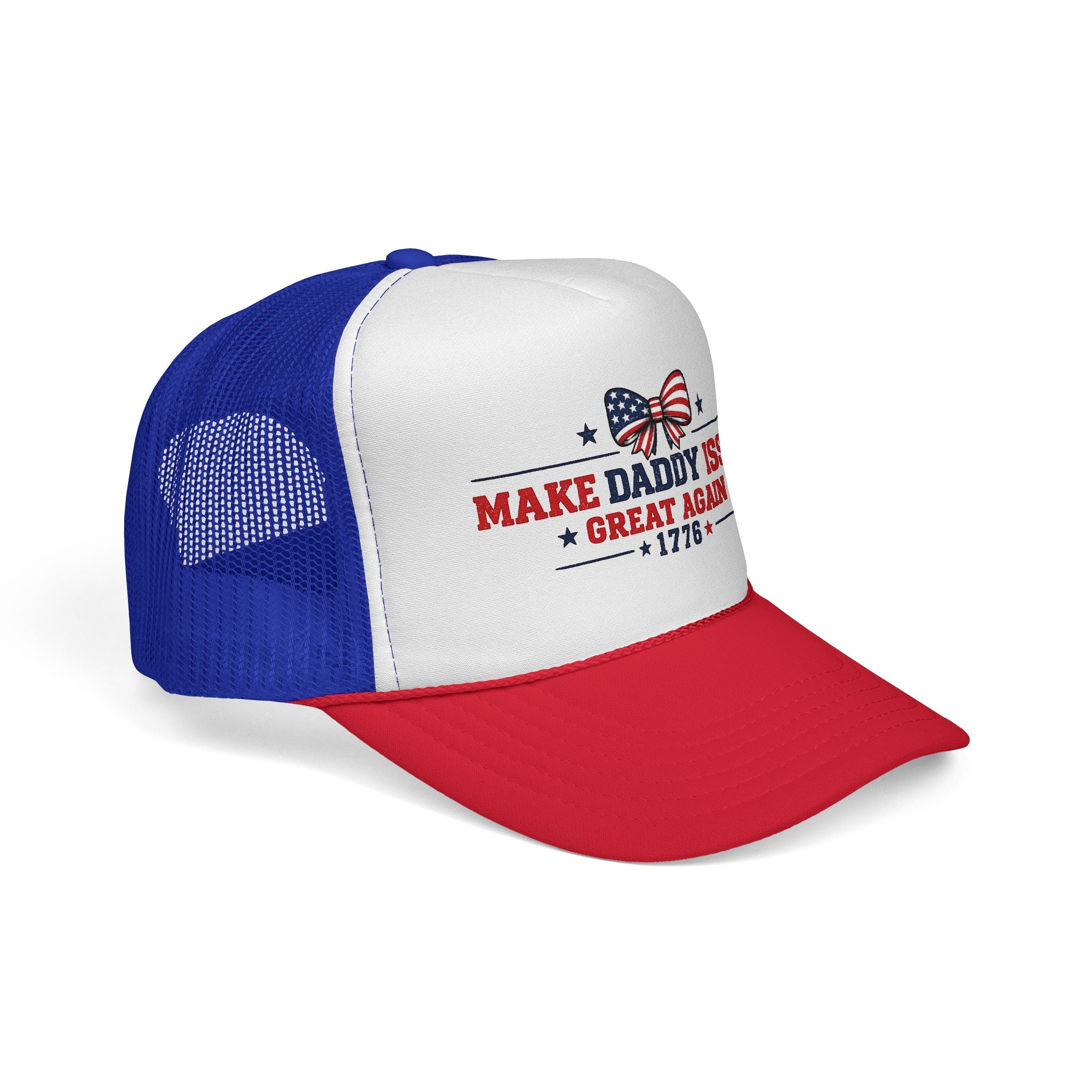 Trucker Cap - "Make Daddy Issues Great Again 1776" Patriotic Dad Hat