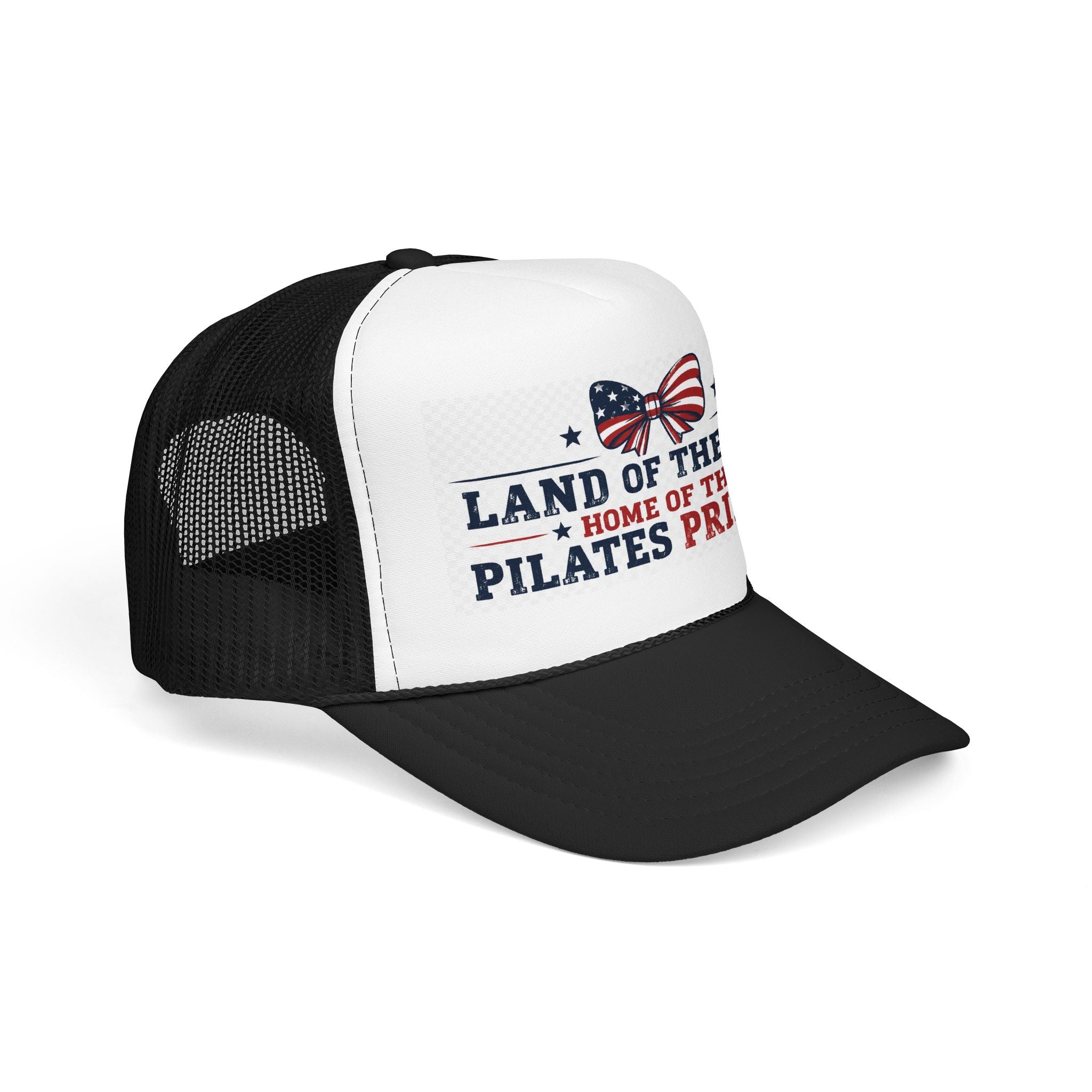 Pilates Princess Trucker Hat — "Land of the Free, Home of the Pilates Princess" USA Foam Cap