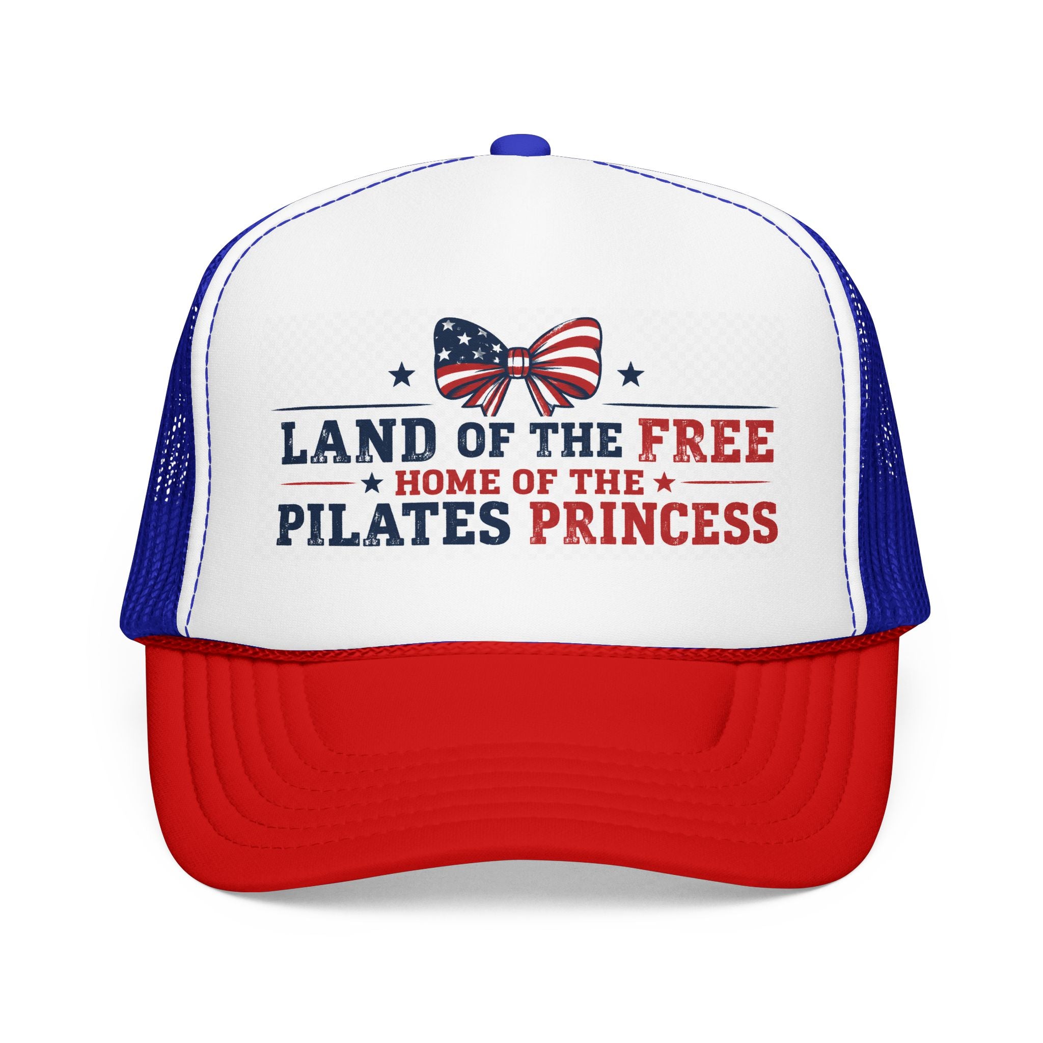 Pilates Princess Trucker Hat — "Land of the Free, Home of the Pilates Princess" USA Foam Cap