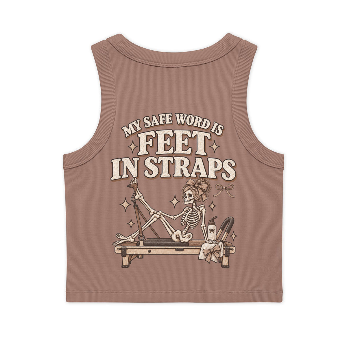 Organic Rib Crop Tank — "My Safe Word Is Feet in Straps" Pilates Skeleton Graphic